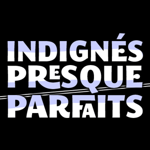 Indignes Presque Parfaits (audio):Indignes Presque Parfaits